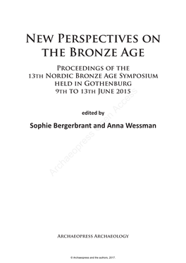 New Perspectives on the Bronze Age Proceedings of the 13Th Nordic Bronze Age Symposium Held in Gothenburg 9Th to 13Th June 2015
