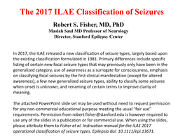 The 2017 ILAE Classification of Seizures Robert S