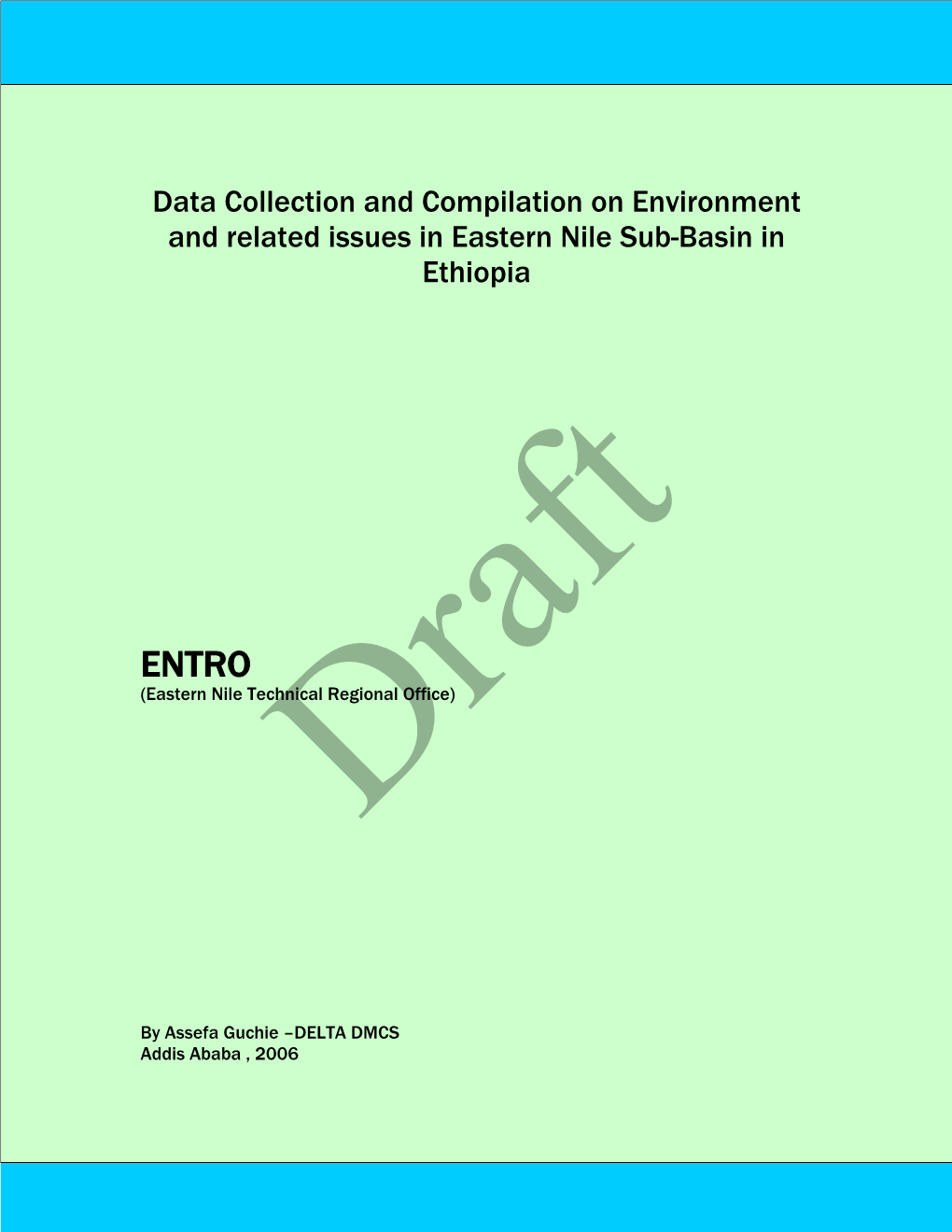 Data Collection and Compilation on Environment and Related Issues in Eastern Nile Sub-Basin in Ethiopia