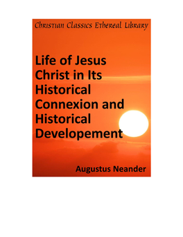 Life of Jesus Christ in Its Historical Connexion and Historical Developement