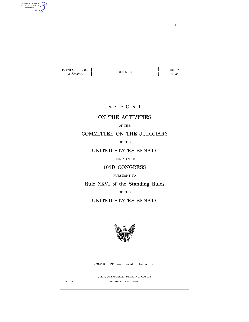 R E P O R T on the ACTIVITIES COMMITTEE on the JUDICIARY UNITED STATES SENATE 103D CONGRESS Rule XXVI of the Standing Rules UNIT