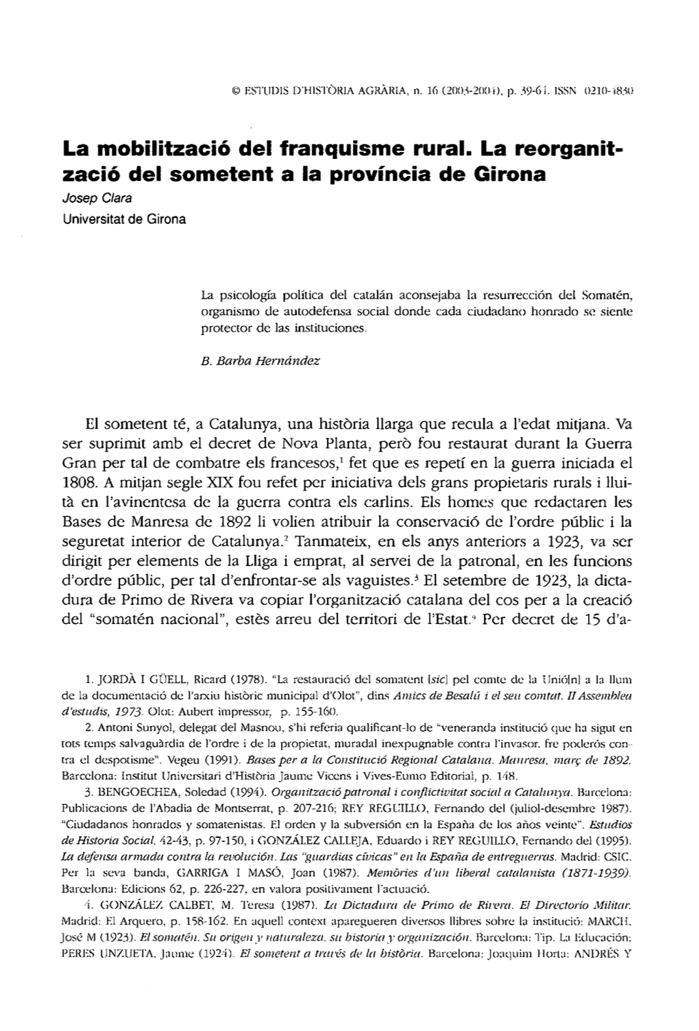 La Mobilització Del Franquisme Rural. La Reorganit- Zació Del Sometent a La Provincia De Girona Josep Clara Universitat De Girona