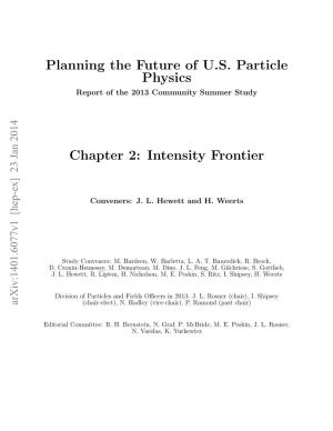 Planning the Future of U.S. Particle Physics Chapter 2: Intensity Frontier