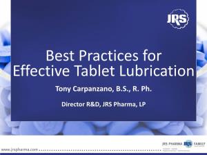 Best Practices for Effective Tablet Lubrication Tony Carpanzano, B.S., R