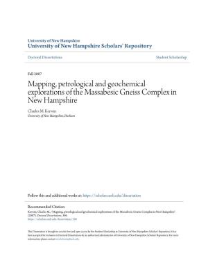 Mapping, Petrological and Geochemical Explorations of the Massabesic Gneiss Complex in New Hampshire Charles M