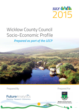 Wicklow County Council Socio-Economic Profile Prepared As Part of the LECP