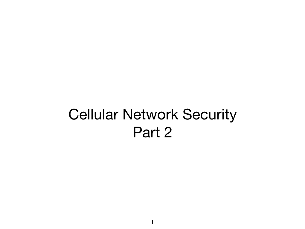Cellular Network Security Part 2