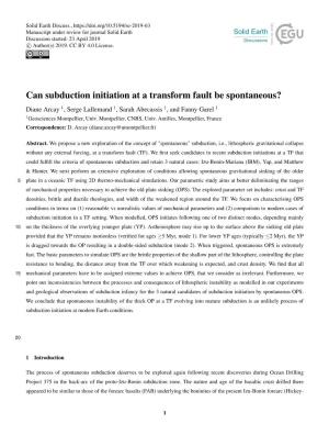Can Subduction Initiation at a Transform Fault Be Spontaneous? Diane Arcay 1, Serge Lallemand 1, Sarah Abecassis 1, and Fanny Garel 1 1Geosciences Montpellier, Univ