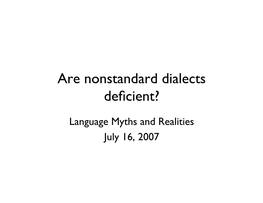 Are Nonstandard Dialects Deficient?
