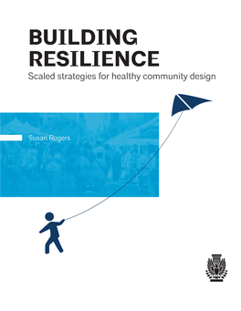 Building Resilience Scaled Strategies for Healthy Community Design