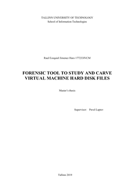 Forensic Tool to Study and Carve Virtual Machine Hard Disk Files