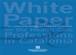WHITE PAPER on the Health Care Professions in Catalonia