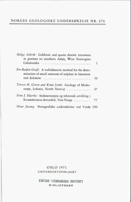 NORGES GEOLOGISKE UNDERSØKELSE NR. 270 Helge Askvik: Gabbroic and Quartz Dioritic Intrusions in Gneisses on Southern Askøy, We