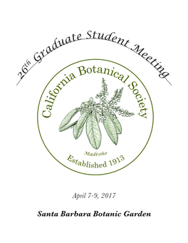 Santa Barbara Botanic Garden SCHEDULE of EVENTS 26Th GRADUATE STUDENT MEETING Santa Barbara Botanic Garden, California