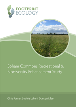 This Report Relates a Series of Commons Around Soham, in Cambridgeshire and Potential Impacts from Development