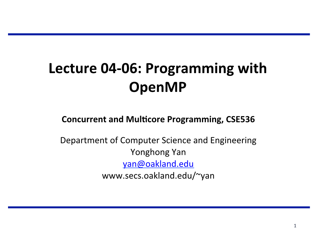 Lecture 04-06: Programming with Openmp