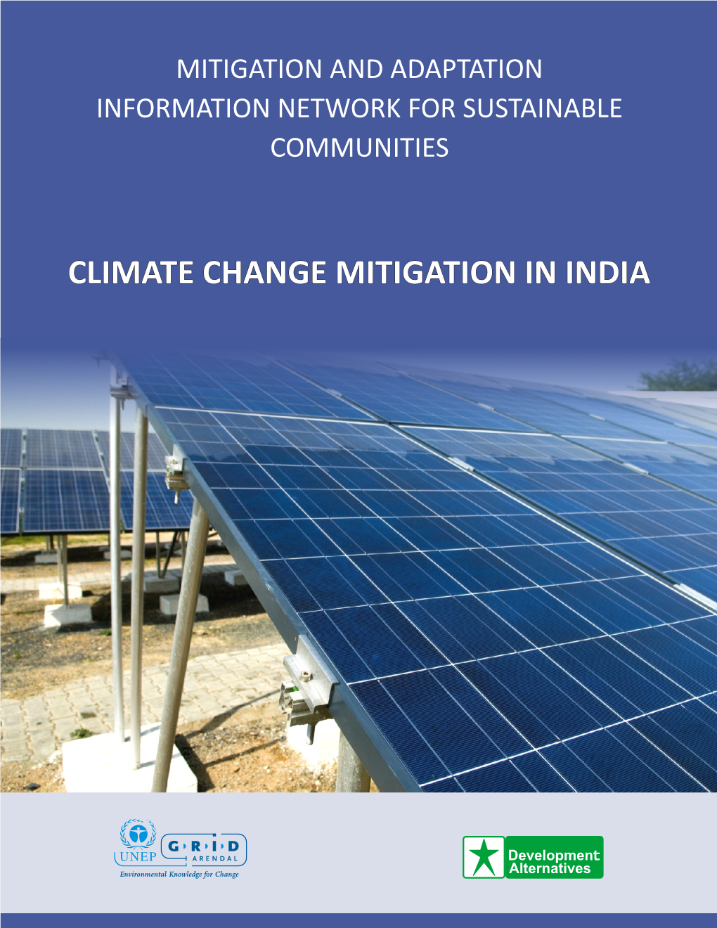 Climate Change Mitigation in India Mitigation and Adaptation Information Network for Sustainable Communities