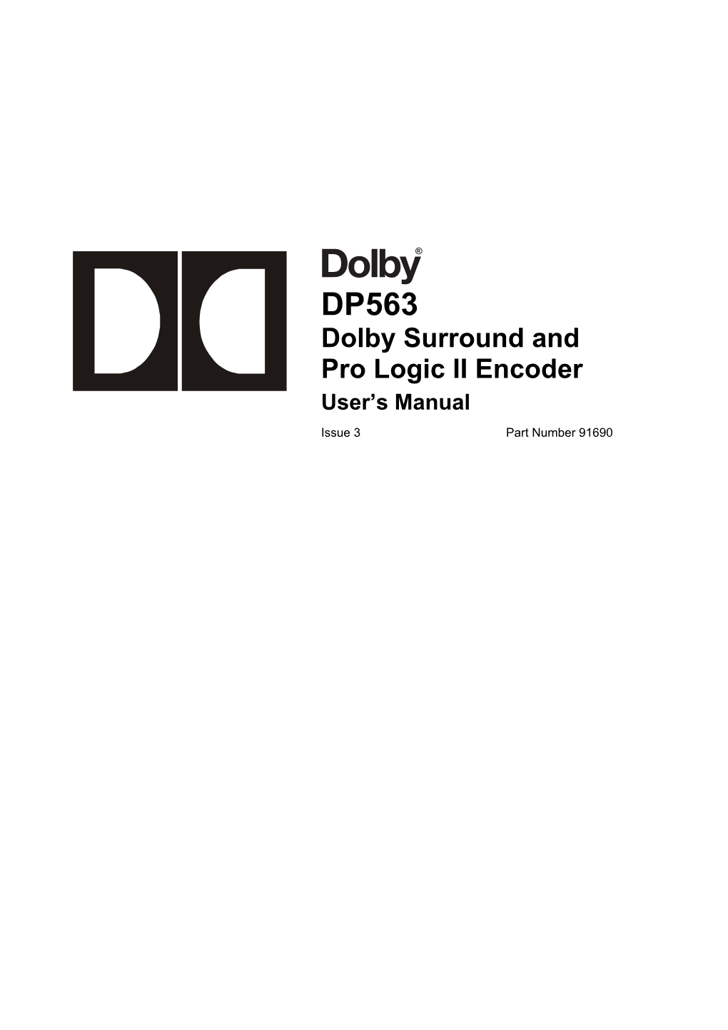 DP563 Dolby Surround Dolby Pro Logic II Encoder User's Manual