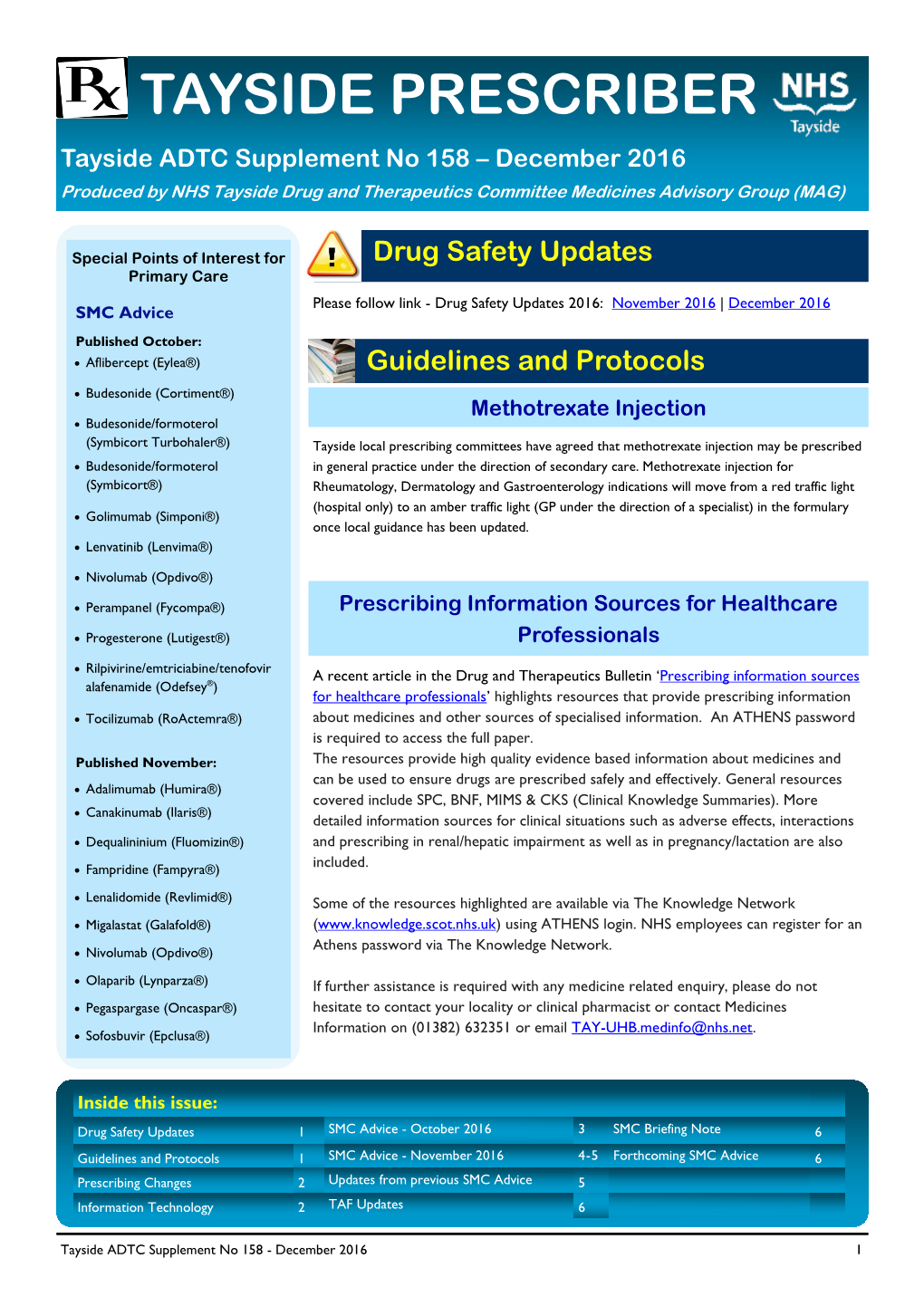 158 – December 2016 Produced by NHS Tayside Drug and Therapeutics Committee Medicines Advisory Group (MAG)