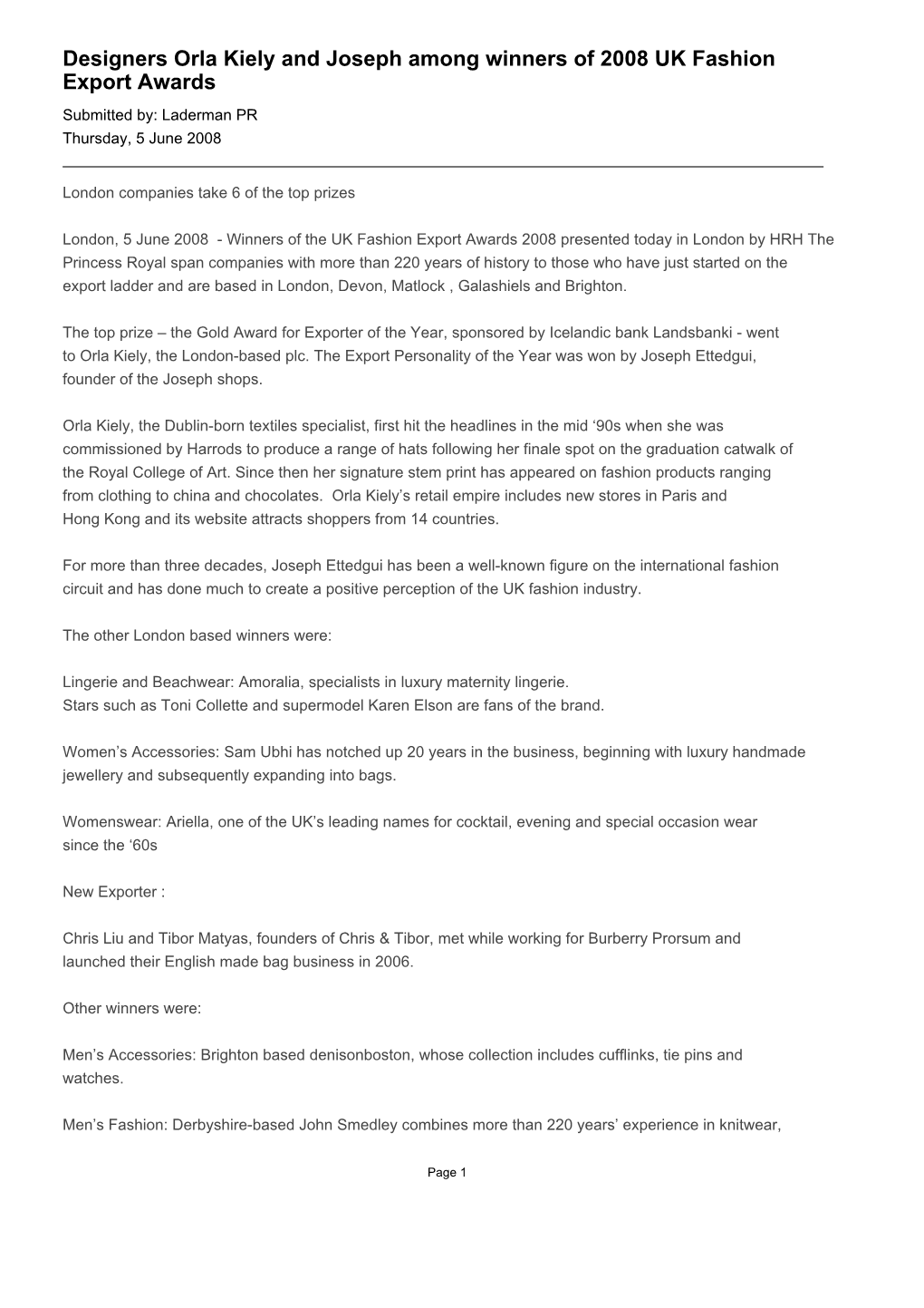 Designers Orla Kiely and Joseph Among Winners of 2008 UK Fashion Export Awards Submitted By: Laderman PR Thursday, 5 June 2008