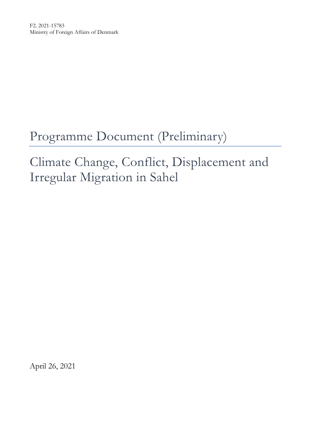 (Preliminary) Climate Change, Conflict, Displacement and Irregular Migration in Sahel