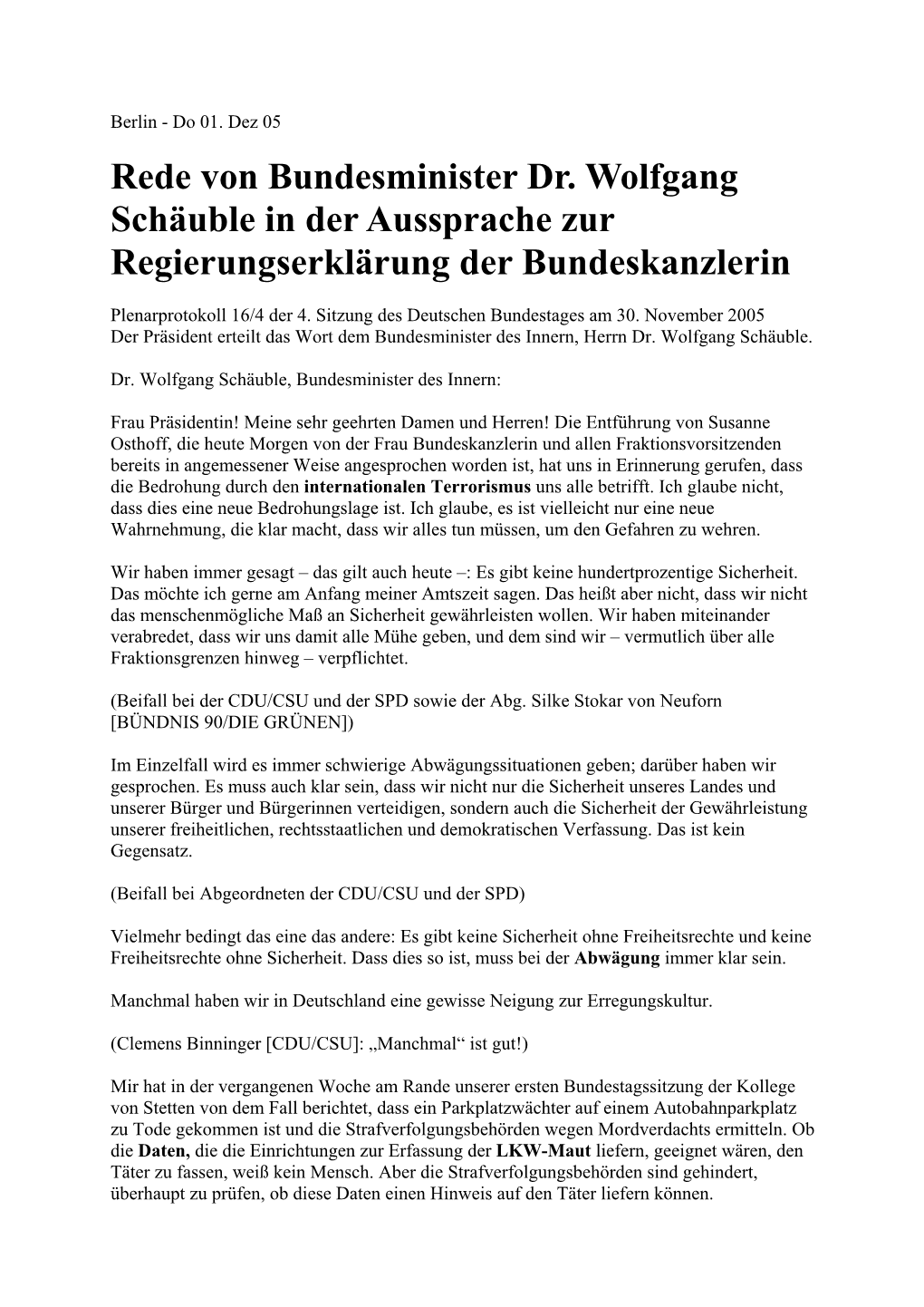 Rede Von Bundesminister Dr. Wolfgang Schäuble in Der Aussprache Zur Regierungserklärung Der Bundeskanzlerin