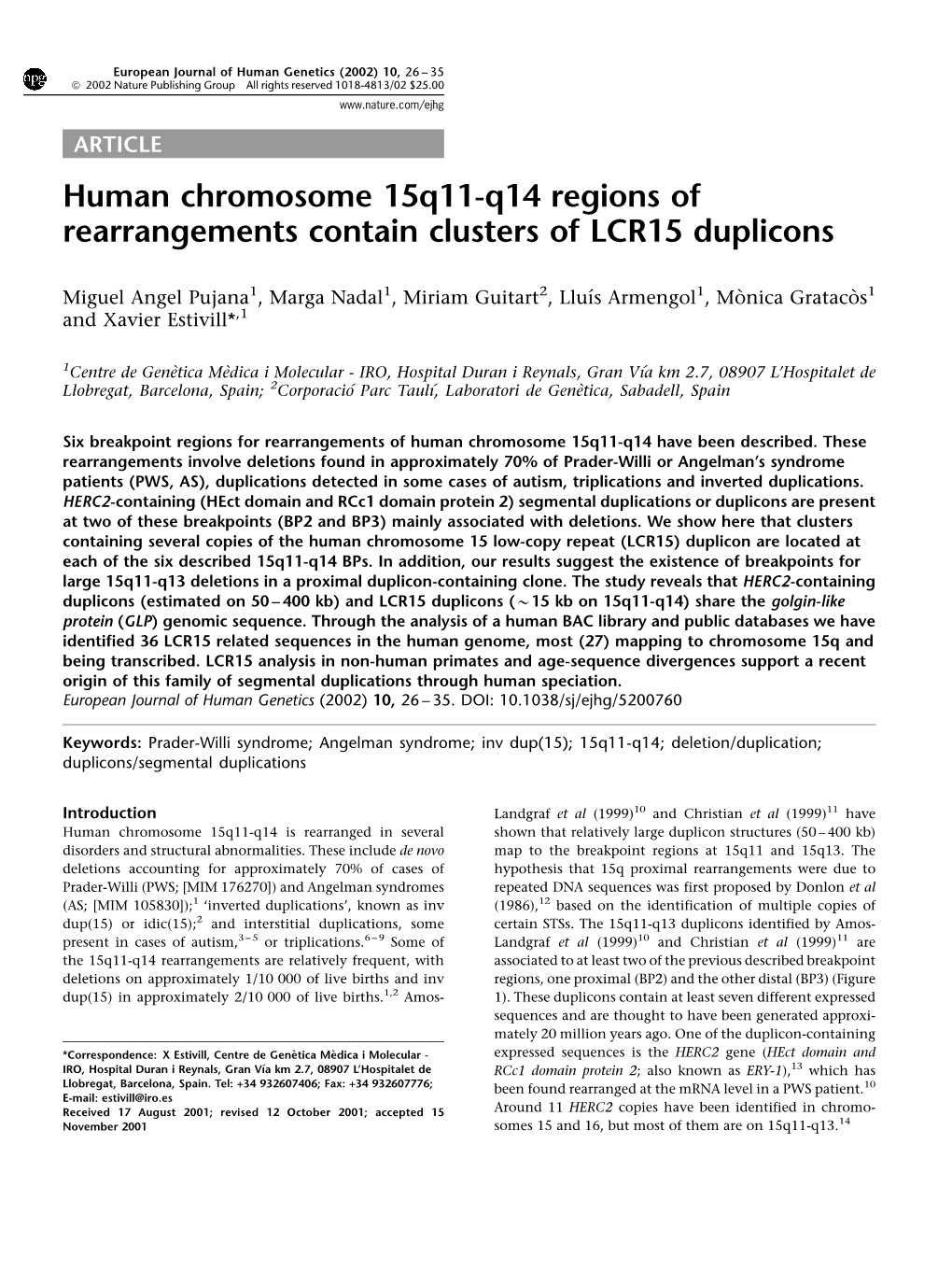 Human Chromosome 15Q11-Q14 Regions of Rearrangements Contain Clusters of LCR15 Duplicons