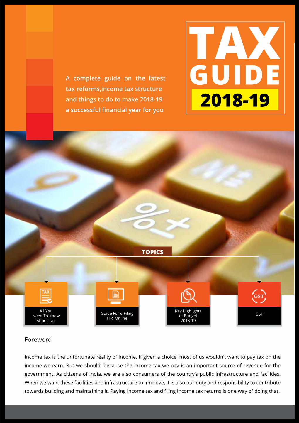 A Complete Guide on the Latest Tax Reforms,Income Tax Structure and Things to Do to Make 2018-19 a Successful Financial Year