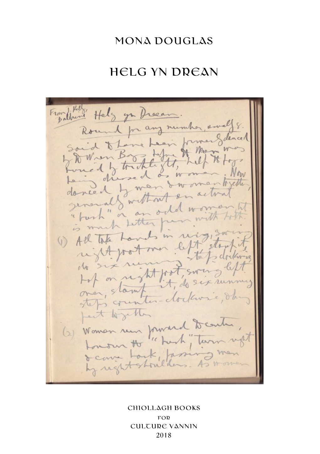 Mona Douglas: Helg Yn Dreean (Onchan: Chiollagh Books For