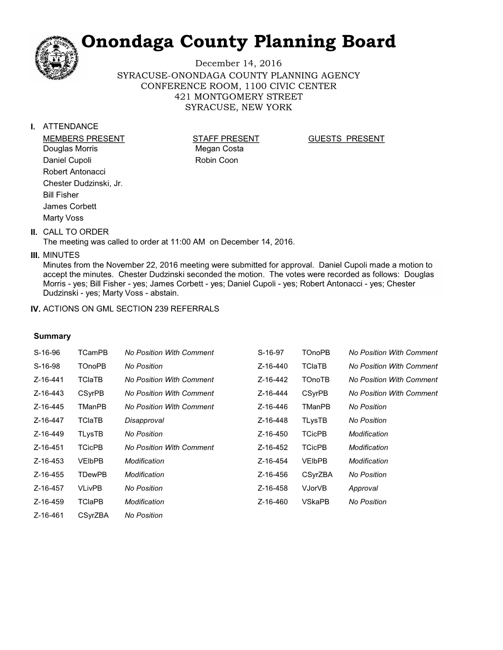 Onondaga County Planning Board December 14, 2016 SYRACUSE-ONONDAGA COUNTY PLANNING AGENCY CONFERENCE ROOM, 1100 CIVIC CENTER 421 MONTGOMERY STREET SYRACUSE, NEW YORK