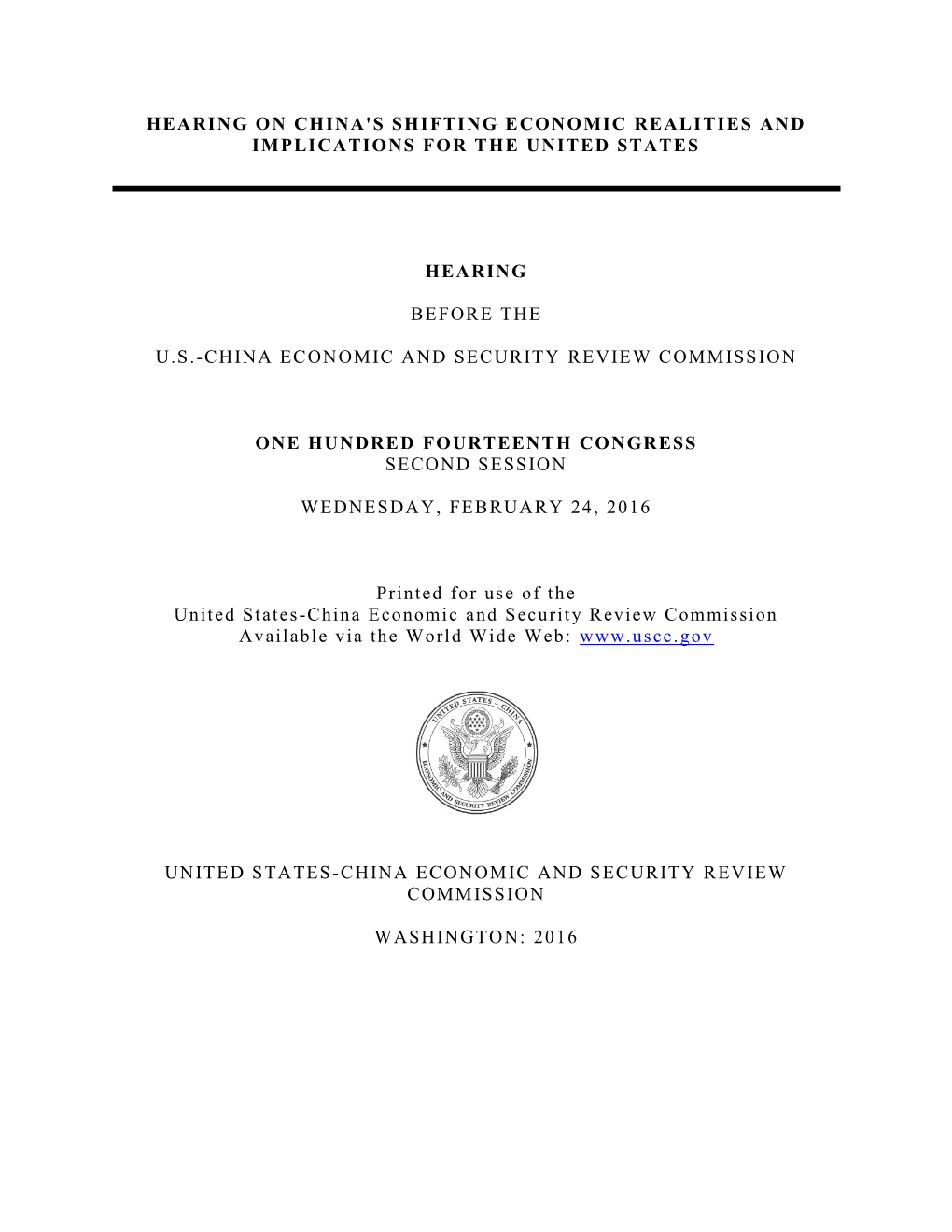 Hearing on China's Shifting Economic Realities and Implications for the United States Hearing Before the U.S.-China Economic An