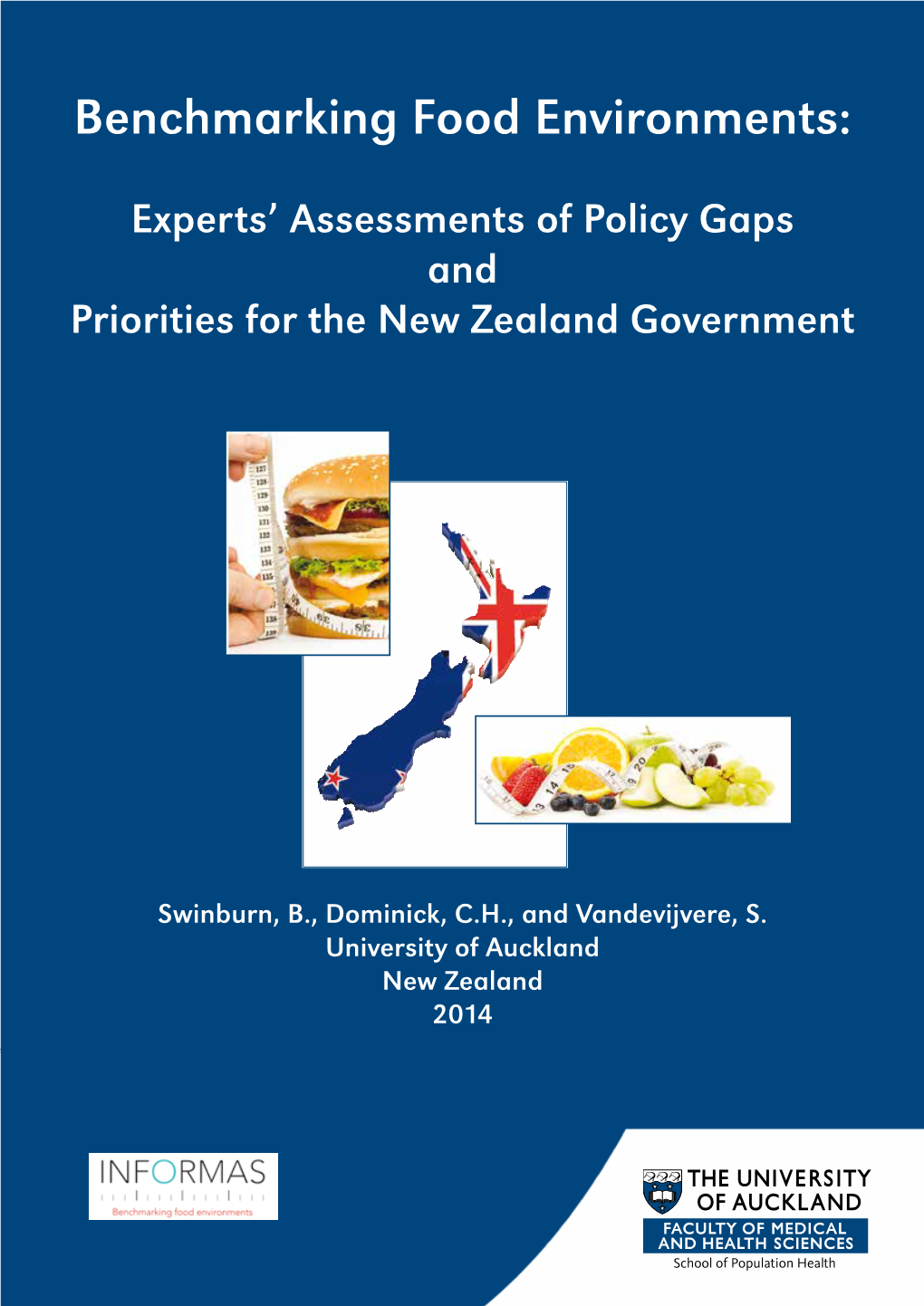 Benchmarking Food Environments: Experts’ Assessments of Policy Gaps and Priorities for the New Zealand Government Benchmarking Food Environments