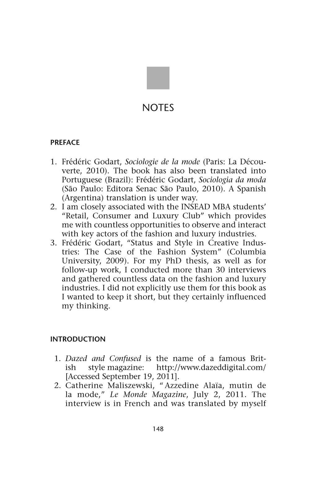 1. Frédéric Godart, Sociologie De La Mode (Paris: La Décou- Verte, 2010)