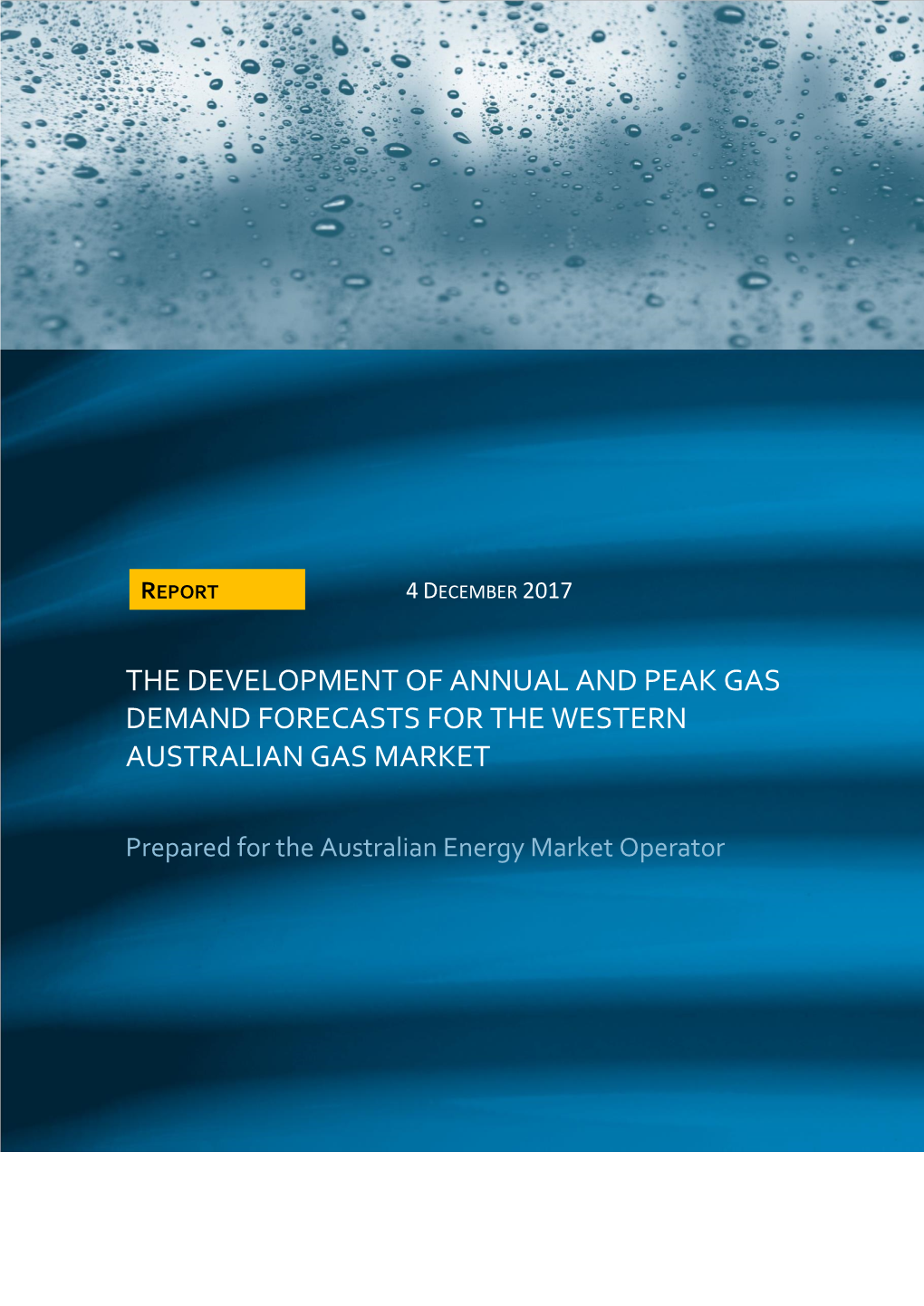 The Development of Annual and Peak Gas Demand Forecasts for the Western Australian Gas Market