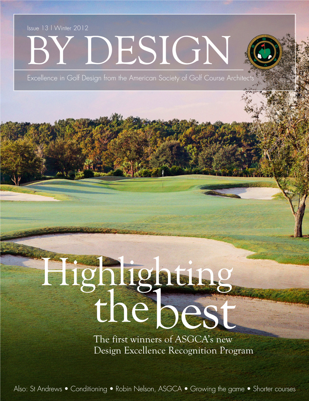 The First Winners of ASGCA's New Design Excellence Recognition