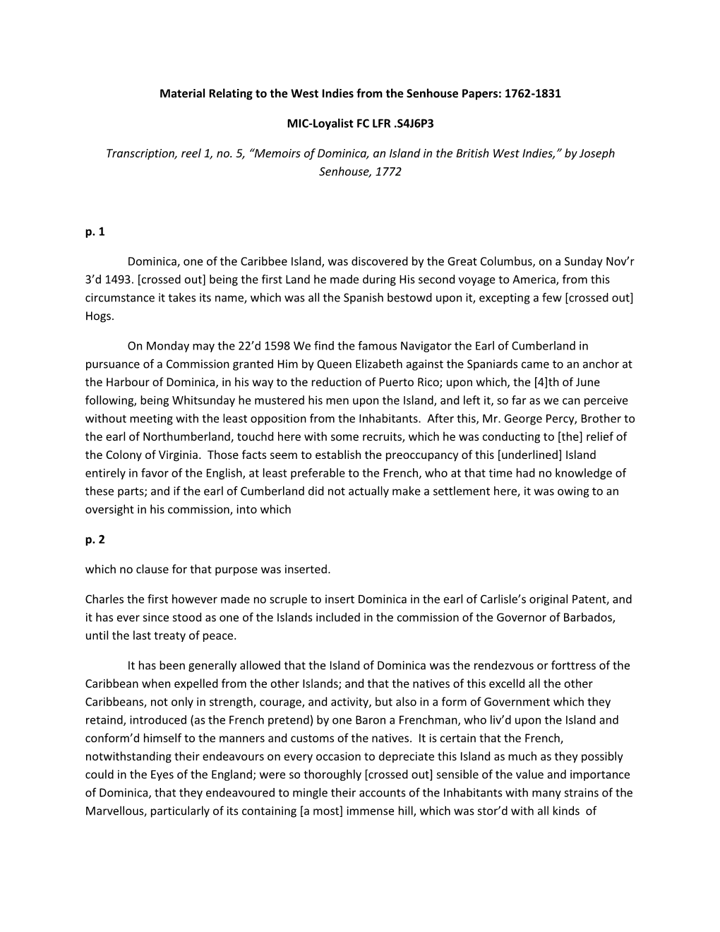 Material Relating to the West Indies from the Senhouse Papers: 1762-1831 MIC-Loyalist FC LFR .S4J6P3 Transcription, Reel 1