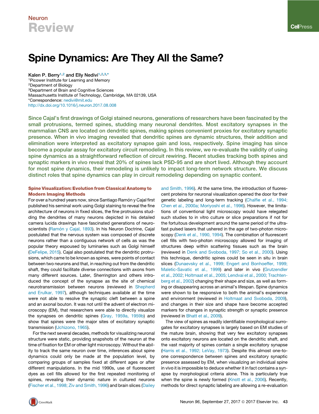 Spine Dynamics: Are They All the Same?