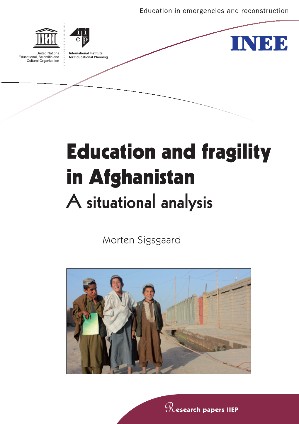 Education and Fragility in Afghanistan a Situational Analysis