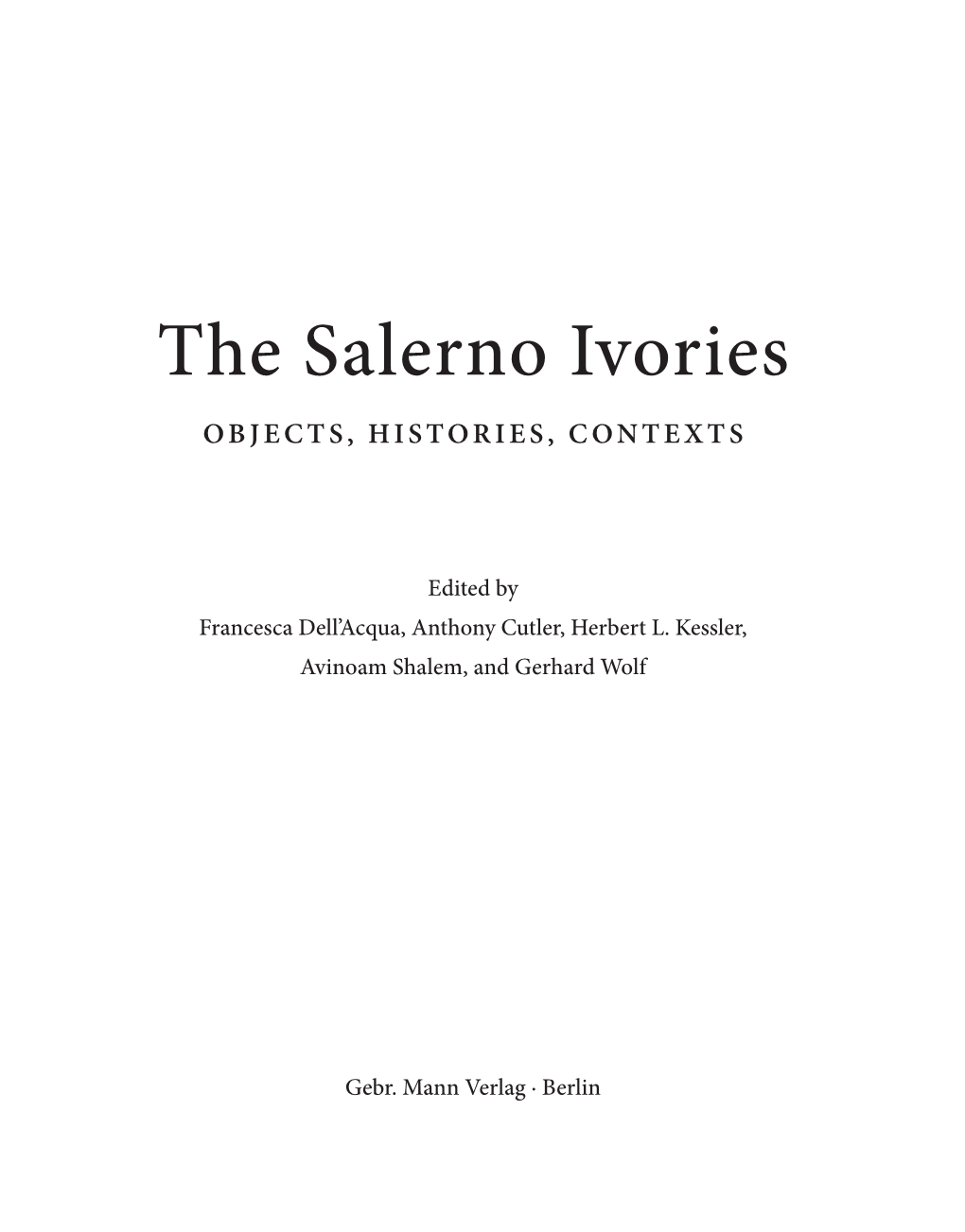 The Salerno Ivories Than It Has Received