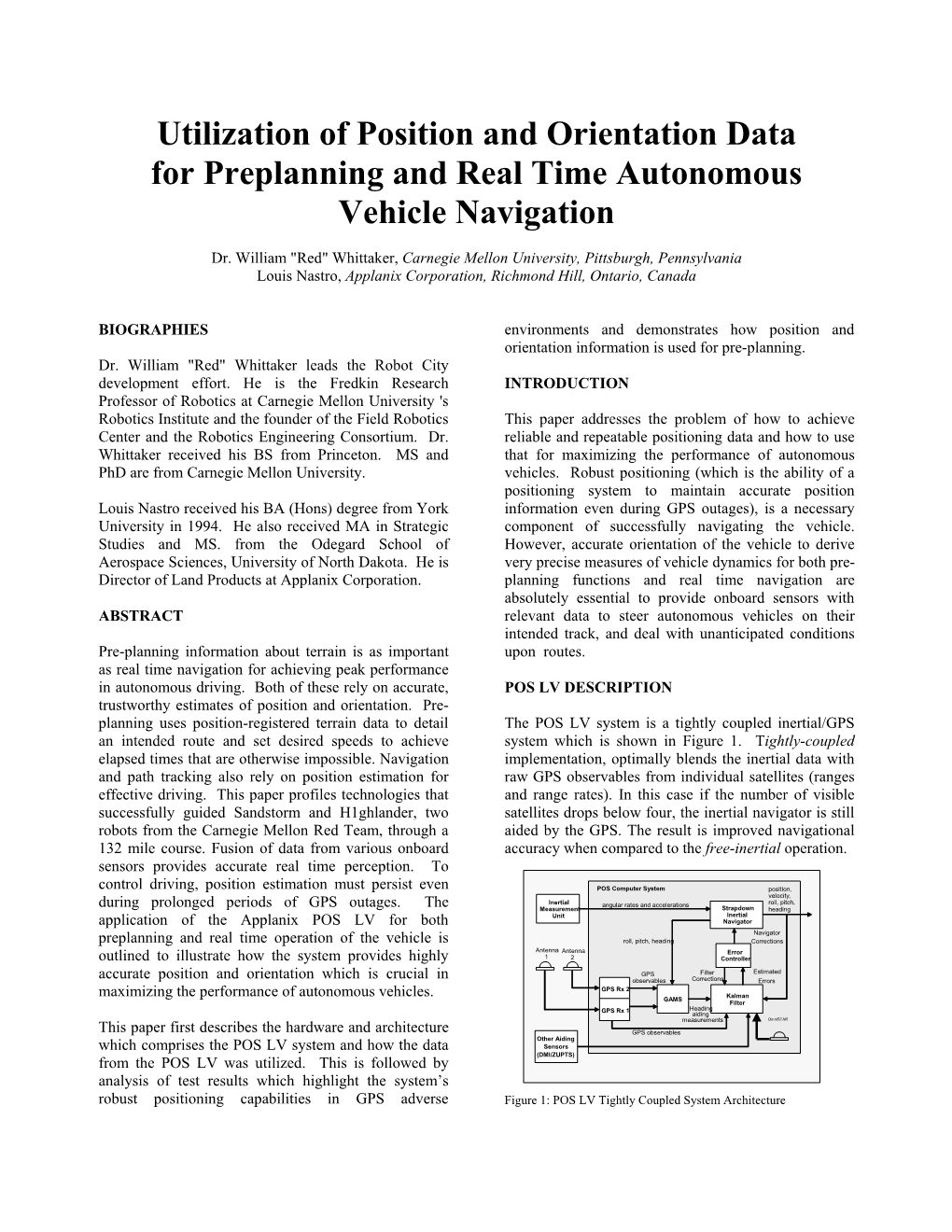 Utilization of Position and Orientation Data for Preplanning and Real Time Autonomous Vehicle Navigation