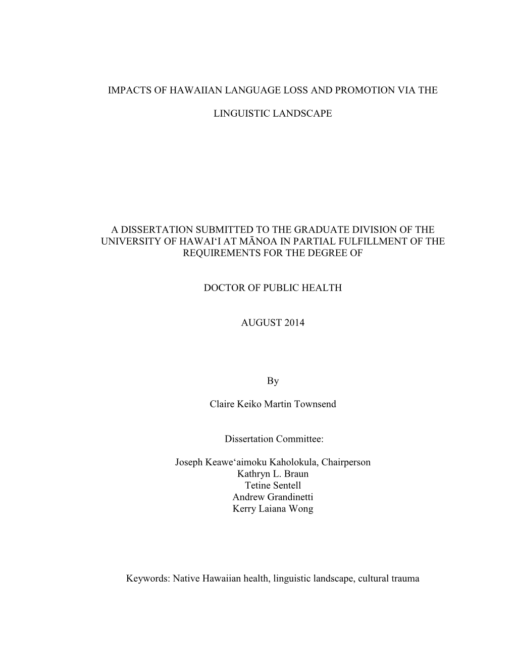 Impacts of Hawaiian Language Loss and Promotion Via The