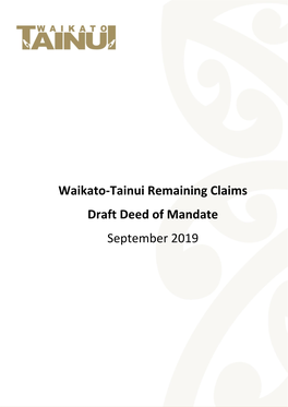 Waikato-Tainui Remaining Claims Draft Deed of Mandate September 2019