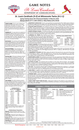St. Louis Cardinals (3-2) at Minnesota Twins (4-1-1) Spring Training Game #6 N Hammond Stadium N March 8, 2016 Michael Wacha (17-7, 3.38 in 2015) Vs