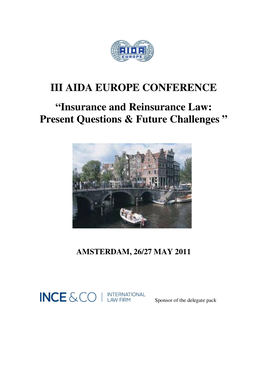 Insurance and Reinsurance Law: Present Questions & Future