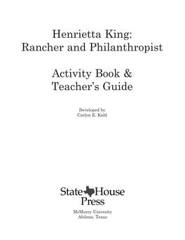 Henrietta King: Rancher and Philanthropist