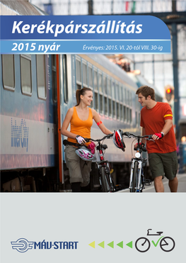 Kerékpárszállítás 2015 Nyár Érvényes: 2015