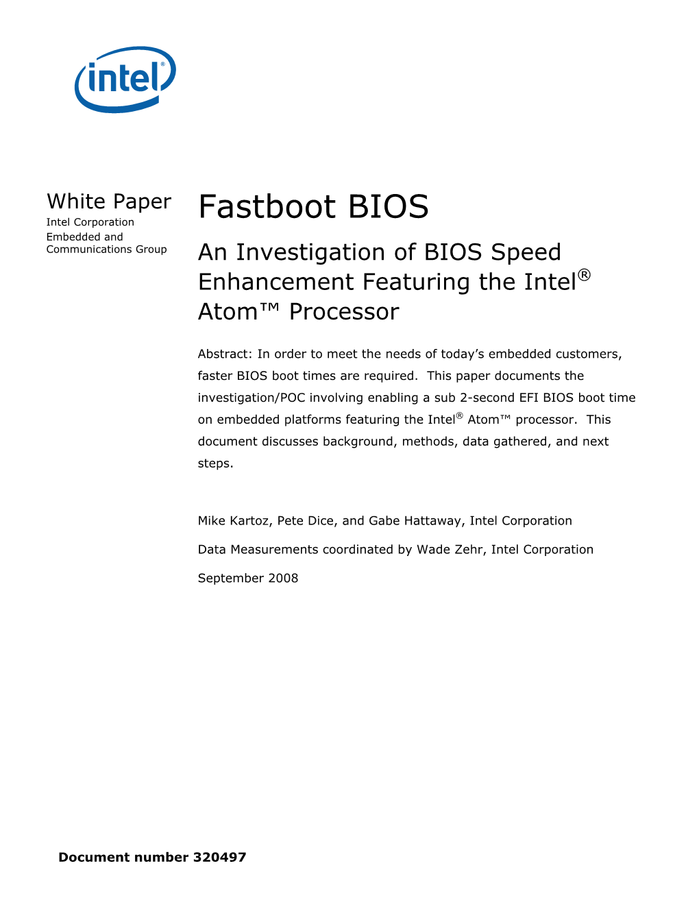 Fastboot BIOS Embedded and Communications Group an Investigation of BIOS Speed Enhancement Featuring the Intel® Atom™ Processor