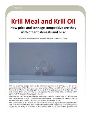 Krill Meal and Krill Oil How Price and Tonnage Compeɵɵve Are They with Other ﬁshmeals and Oils?