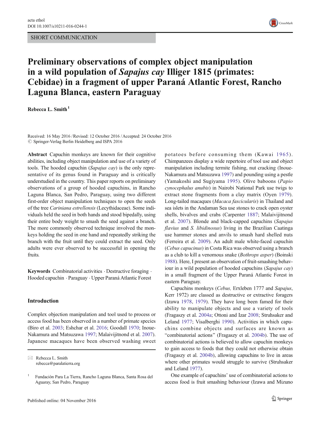 Preliminary Observations of Complex Object Manipulation