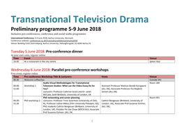 Transnational Television Drama Preliminary Programme 5-9 June 2018 Inclusive Pre-Conferences, Conference and Social Walks Programme